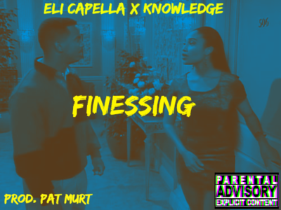 MC Knowledge Ft. Eli Capella - Finessing